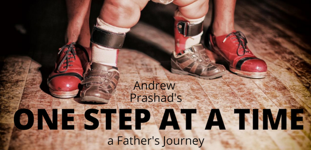 Image shows red mens tap shoes standing astride a pair of infant feet with leg braces for support. "Andrew Prashad's One Step at a Time: a Father's Journey" is the title text on the image.