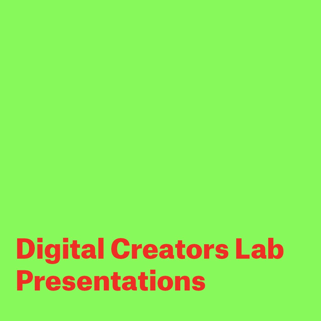 Digital Creators Lab Presentations